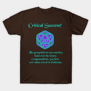 Critical Success: Politicians T-Shirt